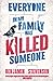 Everyone In My Family Has Killed Someone (Ernest Cunningham, #1) by Benjamin Stevenson