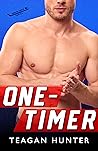 One-Timer by Teagan Hunter