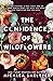 The Confidence of Wildflowers (Wildflower Duet, #1)