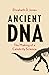 Ancient DNA: The Making of a Celebrity Science