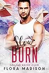 Slow Burn by Flora Madison