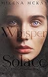 A Whisper of Solace