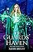 The Guards' Haven (The Lost Lines, #3)