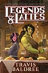 Legends & Lattes (Legends & Lattes, #1)