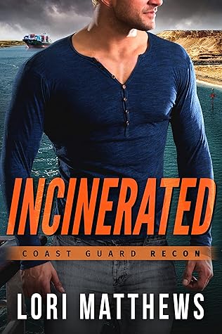 Incinerated by Lori Matthews