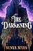 The Darkening (The Darkening, #1)