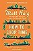 How to Stop Time by Matt Haig