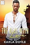 The Deal With Love by Karla Doyle