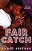 Fair Catch (Red Zone Rivals, #1)