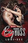 Big Boss by Loni Ree