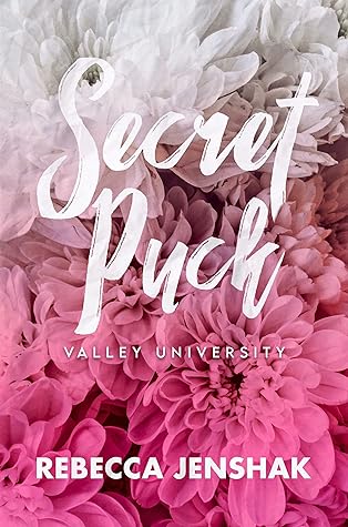 Secret Puck - Valley University by Rebecca Jenshak