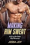 Making Him Sweat by Jessa Joy