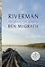 Riverman: An American Odyssey (Random House Large Print)