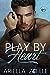 Play by Heart (Harmony of Hearts, #1)