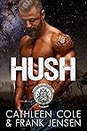 Book cover for Hush (The Vikings MC: Tucson Chapter, #1)