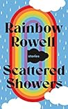 Scattered Showers by Rainbow Rowell