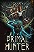 The Primal Hunter 2 (The Primal Hunter, #2)