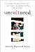 Uncultured: A Memoir