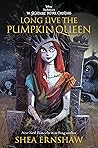 Long Live the Pumpkin Queen by Shea Ernshaw