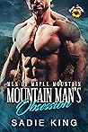 Mountain Man's Obsession by Sadie  King