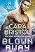 Blown Away (Cyborg Force, #1)