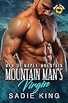 Mountain Man's Virgin by Sadie  King