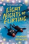 Eight Nights of Flirting by Hannah   Reynolds