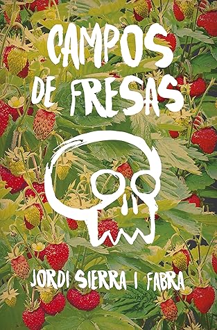 Campos de fresas (Gran Angular nº 333) by Jordi Sierra i Fabra