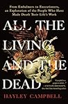 All the Living and the Dead by Hayley Campbell