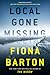 Local Gone Missing by Fiona Barton