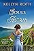 Souls Astray (Kees & Colliers, #1)