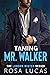 Taming Mr. Walker (London Mister, #1)