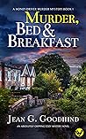 Murder, Bed & Breakfast by Jean G. Goodhind