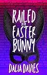 Railed by the Easter Bunny by Dalia Davies