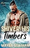 Shiver His Timbers by Mayra Statham