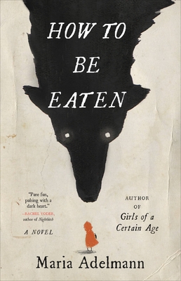 How to Be Eaten by Maria Adelmann