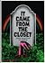 It Came from the Closet by Joe Vallese