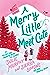 A Merry Little Meet Cute by Julie   Murphy