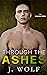 Through the Ashes (The Savage Crew, #2)