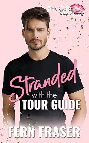 Stranded with the Tour Guide by Fern Fraser