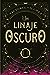 Un linaje oscuro