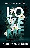 Love Me (WITSEC, #3)