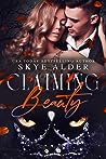 Claiming Beauty by Skye Alder