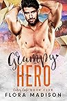 Grumpy Hero by Flora Madison