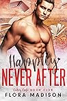 Happily Never After by Flora Madison