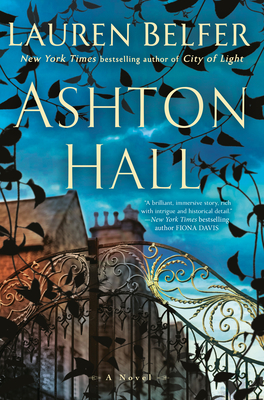 Ashton Hall by Lauren Belfer