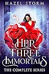 Her Three Immortals by Hazel Storm