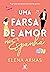 Uma farsa de amor na Espanha (Uma farsa de amor na Espanha, #1)