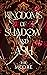 Kingdoms of Shadow and Ash (Shadow and Ash, #1)