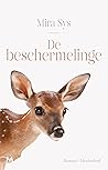 De beschermelinge by Mira Sys